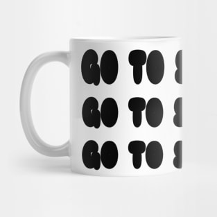 Go to Sleep Mug